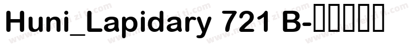 Huni_Lapidary 721 B字体转换